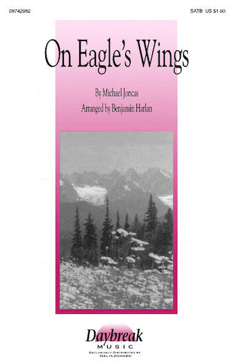 On Eagle's Wings SATB -NEW
