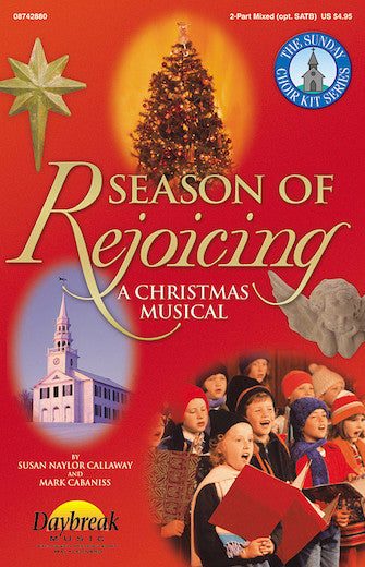 Season of Rejoicing (A Christmas Musical) Daybreak Christmas Choral CD -NEW