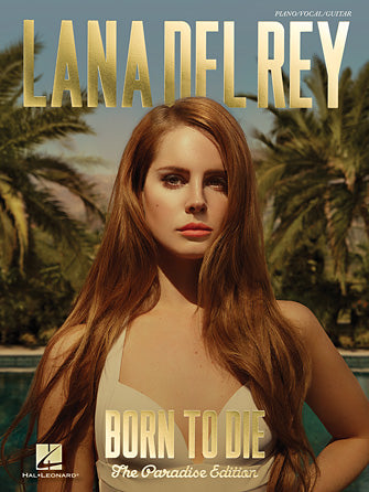 Lana Del Rey – Born to Die The Paradise Edition Music Sales America Softcover - New