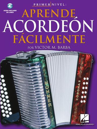 Primer Nivel: Aprende Acordeon Facilmente (Spanish Edition of Step One - Teach Y