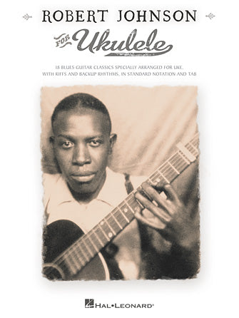 Robert Johnson for Ukulele Blues Songs Tab Sheet Music Hal Leonard Book-NEW