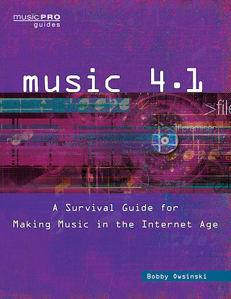Music 4.1 A Survival Guide for Making Music in the Internet Age Music Pro Guides Softcover -NEW